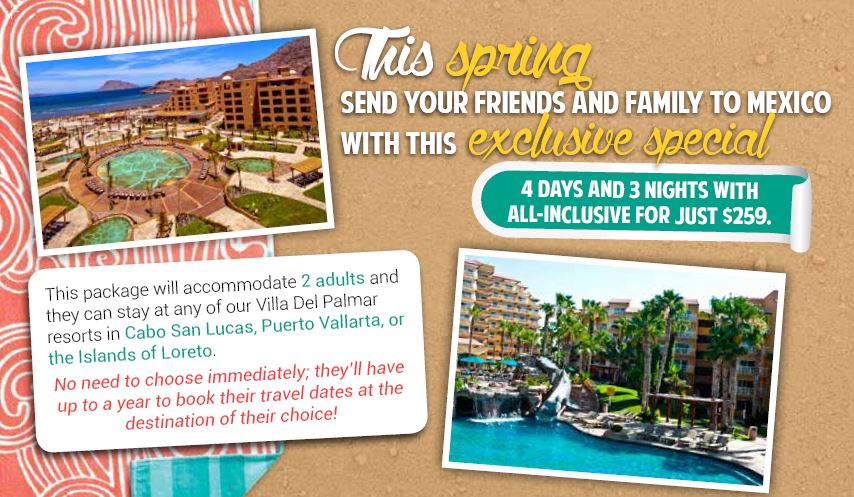 Send Your Friends & Family to Mexico!